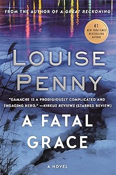 A Fatal Grace by Louise Penny