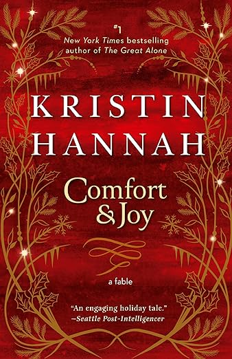 Comfort and Joy by Kristin Hannah