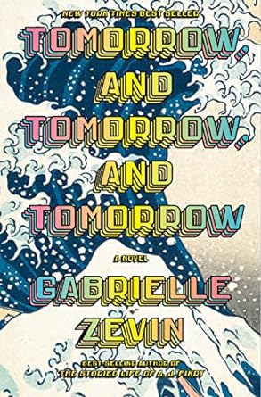 tomorrow and tomorrow and tomorrow book