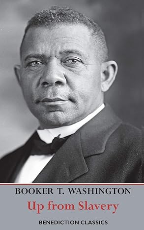 up from slavery by booker t washington