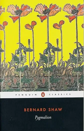 Pygmalion by George Bernard Shaw