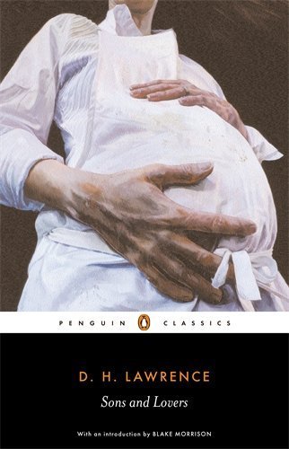 Sons and Lovers by D.H. Lawrence