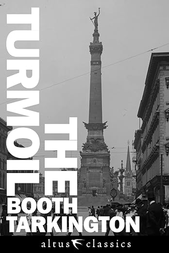 The Turmoil by Booth Tarkington