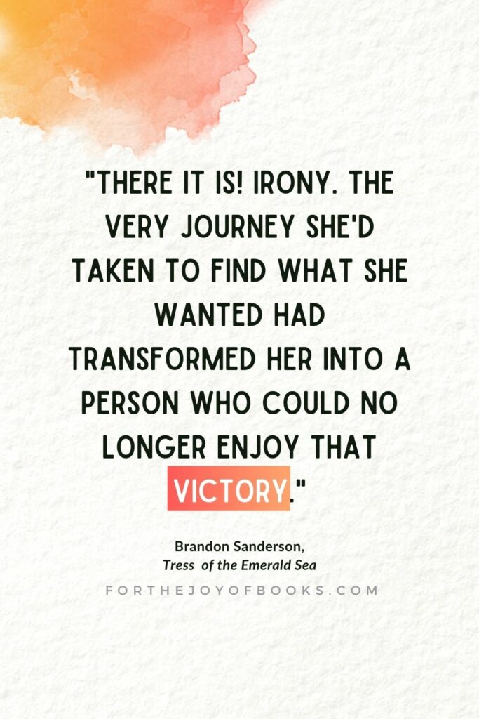 Tress of the Emerald sea quote about irony