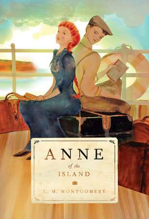 Anne of the Island by L M Montgomery