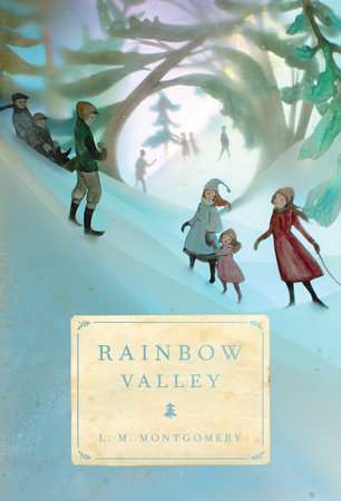 Rainbow Valley by L M Montgomery