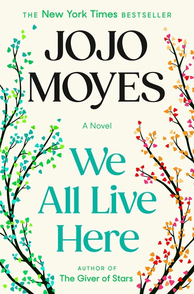 We All Live Here by JoJO Moyes